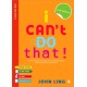 I Can't Do That!: My Social Stories to Help with Communication, Self-Care and Personal Skills