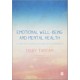 Emotional Well-being and Mental Health: A Guide for Counsellors & Psychotherapists