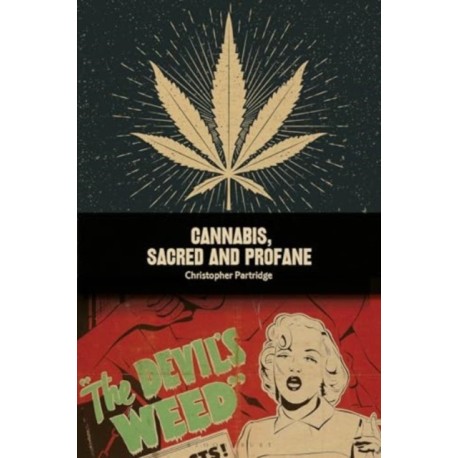 Cannabis, Sacred and Profane