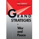 Grand Strategies in War and Peace