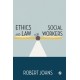 Ethics and Law for Social Workers
