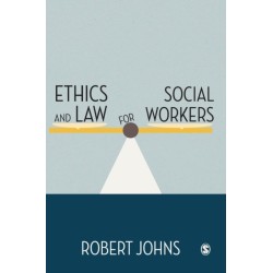 Ethics and Law for Social Workers