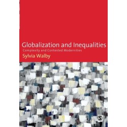 Globalization and Inequalities: Complexity and Contested Modernities