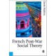 French Post-War Social Theory: International Knowledge Transfer