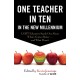 One Teacher in Ten in the New Millennium: LGBT Educators Speak Out About What's Gotten Better . . . and What Hasn't