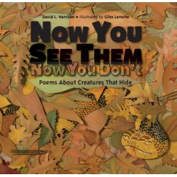 Now You See Them, Now You Don't: Poems About Creatures That Hide