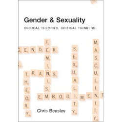 Gender and Sexuality: Critical Theories, Critical Thinkers