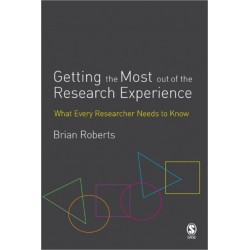 Getting the Most Out of the Research Experience: What Every Researcher Needs to Know