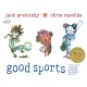 Good Sports: Rhymes about Running, Jumping, Throwing, and More