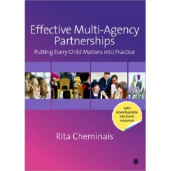 Effective Multi-Agency Partnerships: Putting Every Child Matters into Practice