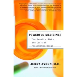 Powerful Medicines: The Benefits, Risks, and Costs of Prescription Drugs
