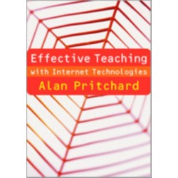 Effective Teaching with Internet Technologies: Pedagogy and Practice