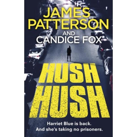 Hush Hush: (Harriet Blue 4)