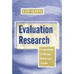 Evaluation Research: An Introduction to Principles, Methods and Practice