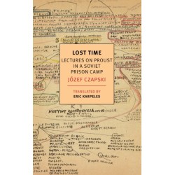 Lost Time: Lectures On Proust In A Soviet Prison Camp