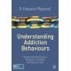 Understanding Addiction Behaviours: Theoretical and Clinical Practice in Health and Social Care