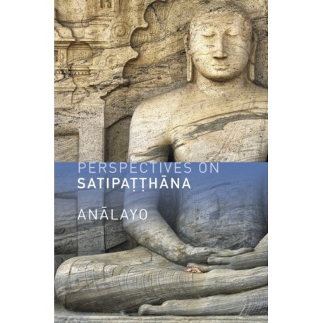 Perspectives on Satipatthana