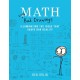 Math with Bad Drawings: Illuminating the Ideas That Shape Our Reality