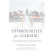 Opportunities for Learning: A Sociological Perspective