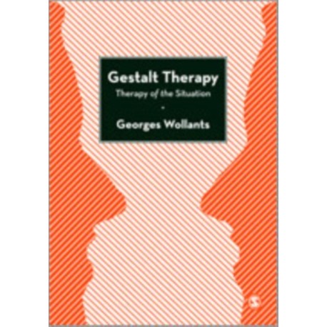 Gestalt Therapy: Therapy of the Situation