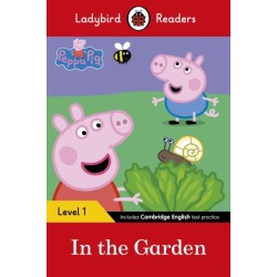 Ladybird Readers Level 1 - Peppa Pig - In the Garden (ELT Graded Reader)