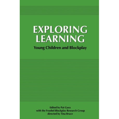 Exploring Learning: Young Children and Blockplay