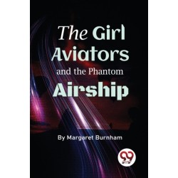 The Girl Aviators and the Phantom Airship