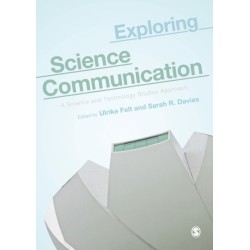 Exploring Science Communication: A Science and Technology Studies Approach