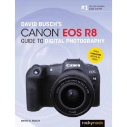 David Busch's Canon EOS R8 Guide to Digital Photography