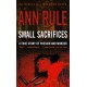 Small Sacrifices: A true story of Passion and Murder