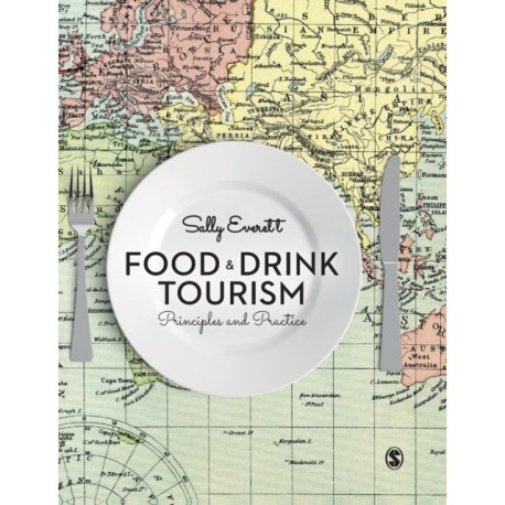 Food and Drink Tourism: Principles and Practice