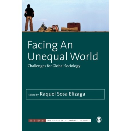 Facing An Unequal World: Challenges for Global Sociology