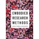 Embodied Research Methods