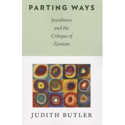Parting Ways: Jewishness and the Critique of Zionism