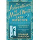 The Adventures of Maud West, Lady Detective: Secrets and Lies in the Golden Age of Crime