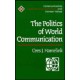 The Politics of World Communication