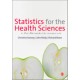 Statistics for the Health Sciences: A Non-Mathematical Introduction