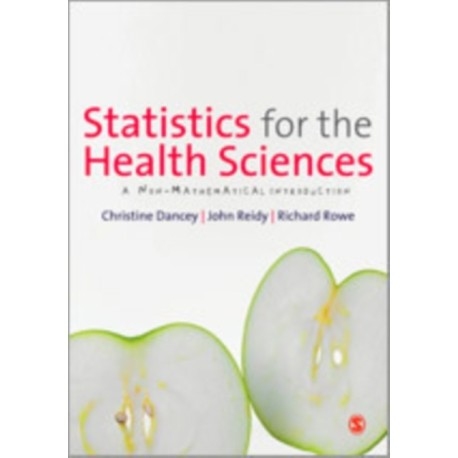 Statistics for the Health Sciences: A Non-Mathematical Introduction