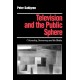 Television and the Public Sphere: Citizenship, Democracy and the Media