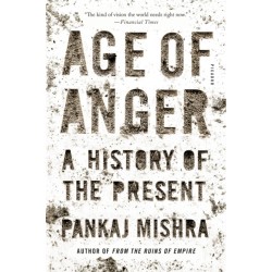Age of Anger: A History of the Present