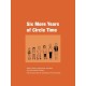 Six More Years of Circle Time