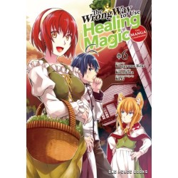 The Wrong Way to Use Healing Magic Volume 6: The Manga Companion