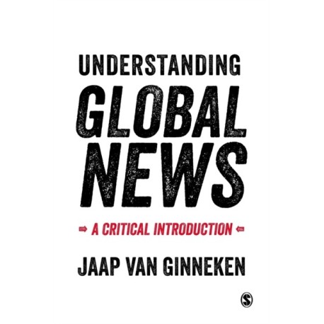 Understanding Global News: A Critical Introduction