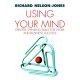 Using Your Mind: Thinking for Personal Power