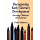 Recognising Early Literacy Development: Assessing Children's Achievements