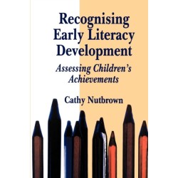 Recognising Early Literacy Development: Assessing Children's Achievements