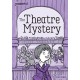 Readerful Rise: Oxford Reading Level 9: The Theatre Mystery