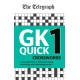 The Telegraph GK Quick Crosswords Volume 1: A brand new complitation of 100 General Knowledge Quick Crosswords