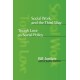Social Work and the Third Way: Tough Love as Social Policy