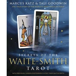 Secrets of the Waite-Smith Tarot: The True Story of the World's Most Popular Tarot